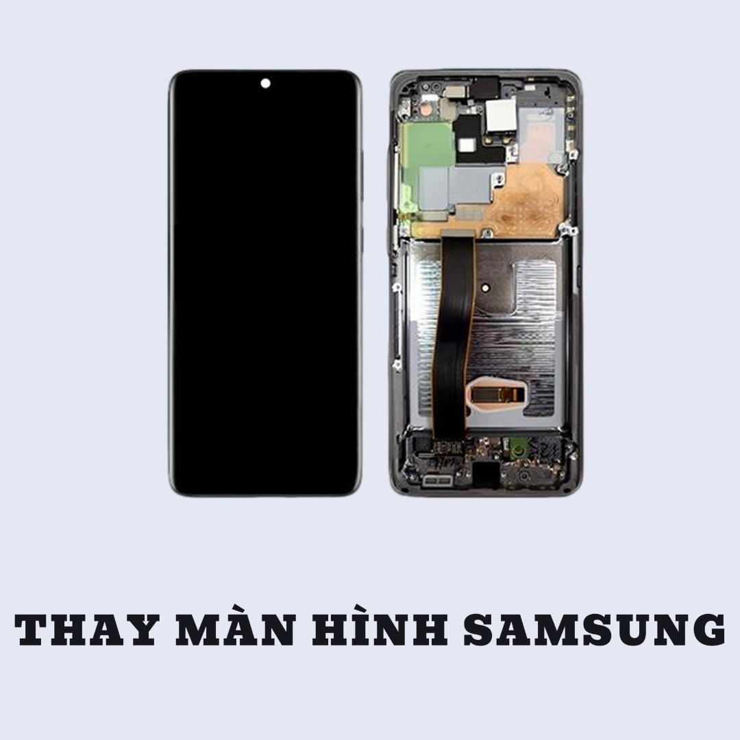 BẢNG GIÁ THAY MÀN HÌNH SAMSUNG